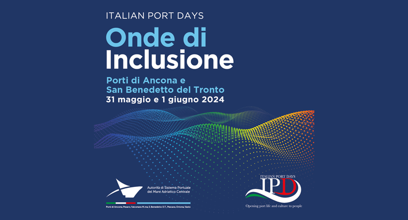 Italian port days: un’onda di inclusione nei porti di Ancona e San Benedetto del Tronto